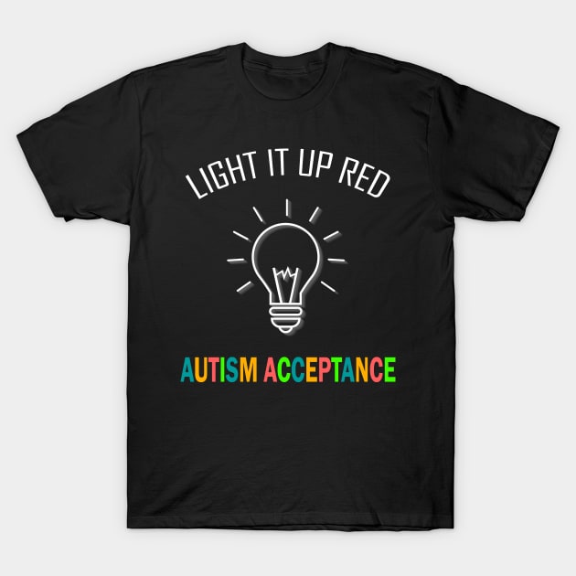Wear Red Instead Autism-Acceptance Shirt In April 2021 T-Shirt by bloatbangbang